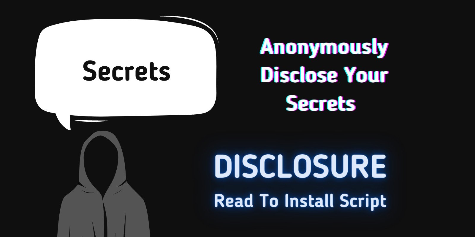 Disclosure - Anonymous Secret Sharing Website